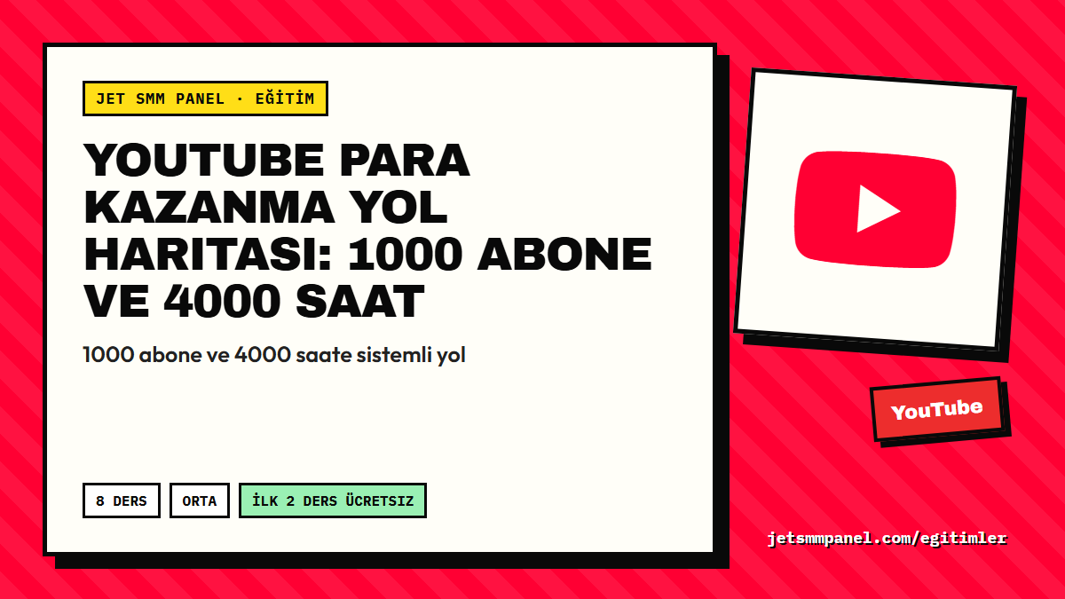 YouTube Para Kazanma Yol Haritası: 1000 Abone ve 4000 Saat
